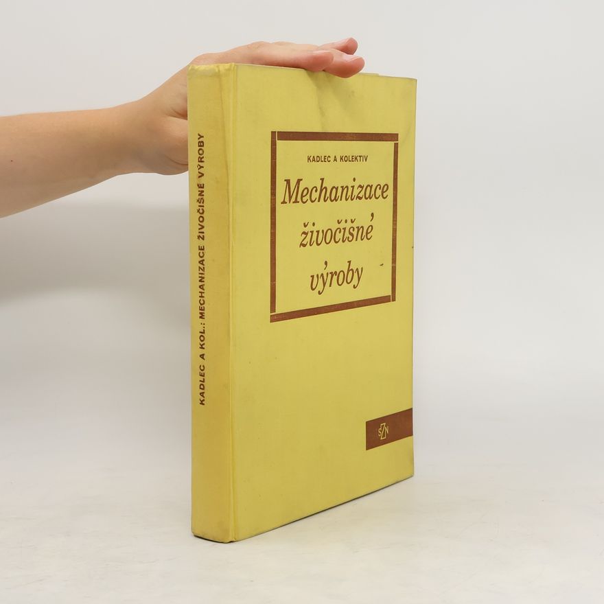Autorenkollektiv Mechanizace živočišné výroby