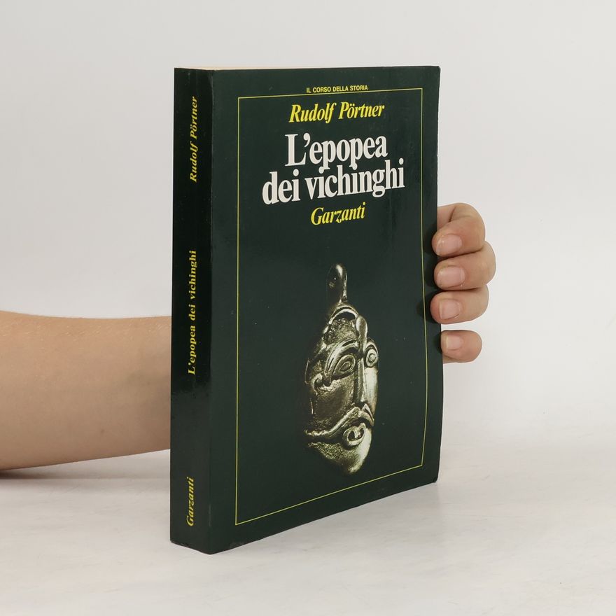 Rudolf Pörtner L'epopea dei Vichinghi