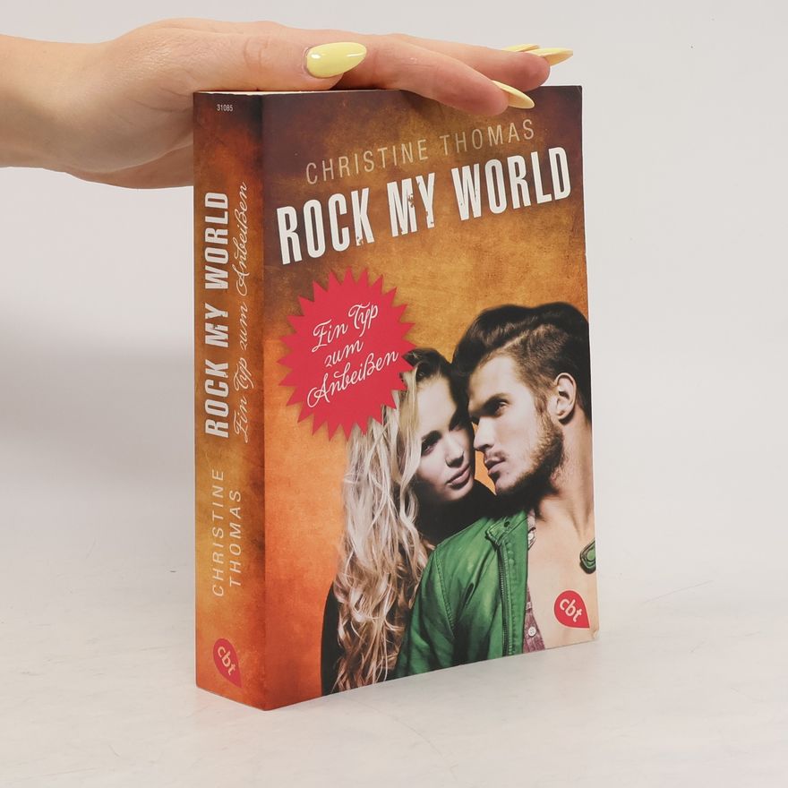 Christine Thomas Rock my World - ein Typ zum Anbeißen