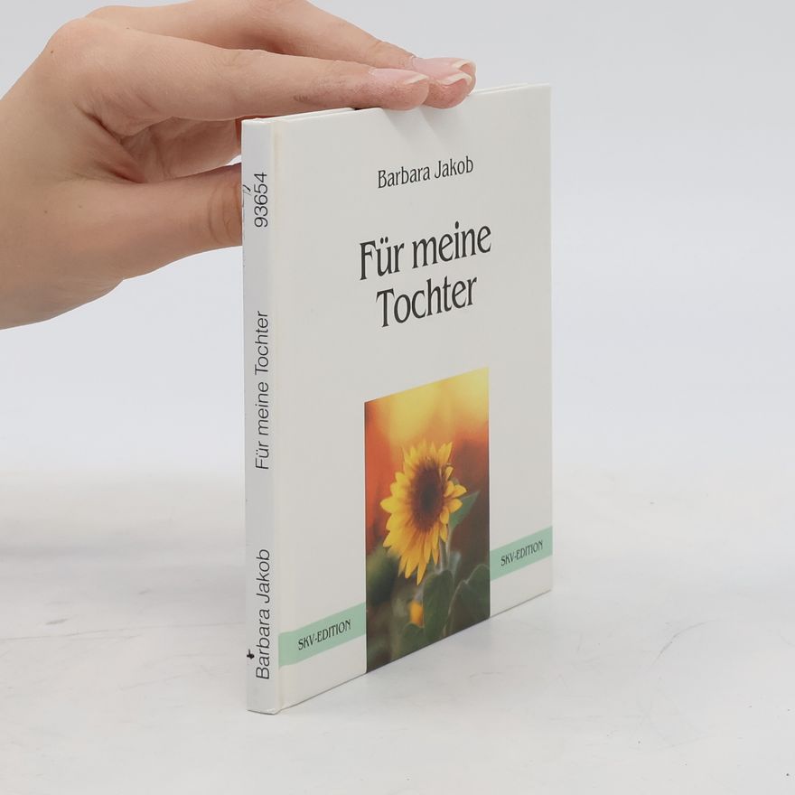 Barbara Jakob Für meine Tochter