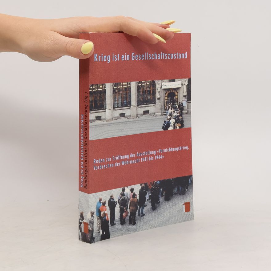 Hannes Heer Krieg ist ein Gesellschaftszustand