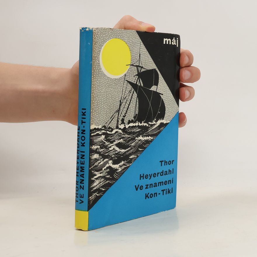 Thor Heyerdahl Ve znamení Kin-Tikl