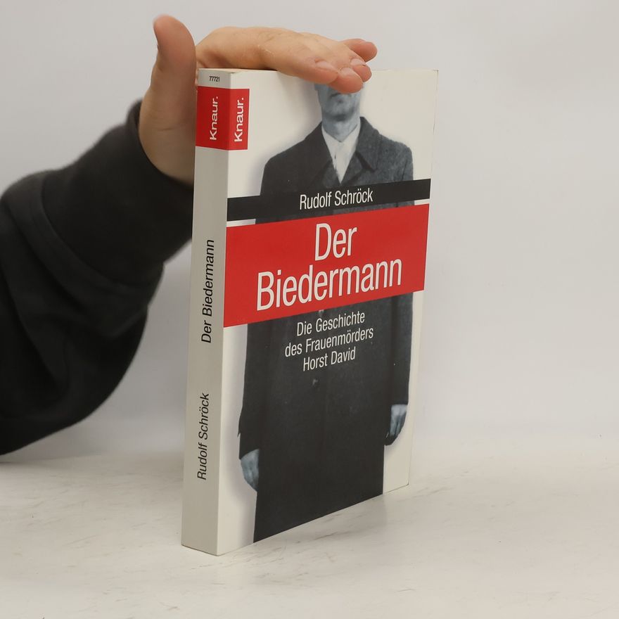 Rudolf Schröck Der Biedermann
