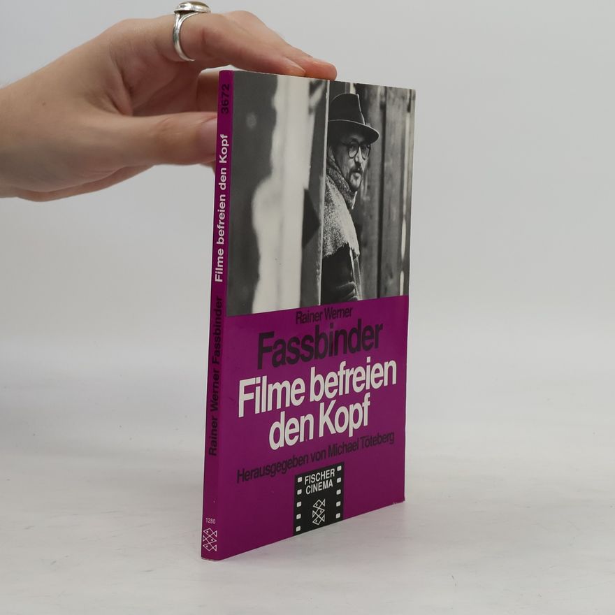 Rainer Werner Fassbinder Filme befreien den Kopf