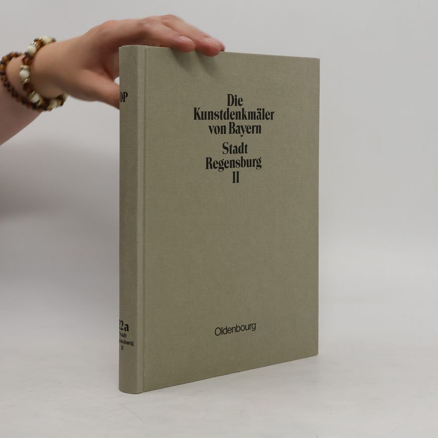 Autorenkollektiv Die Kunstdenkmäler von Bayern Stadt Regensburg II