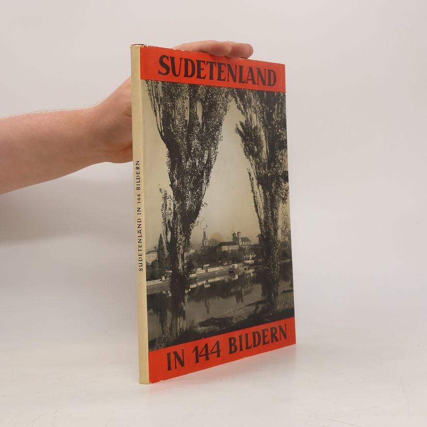 Erhard J. Knobloch Sudetenland in 144 Bildern