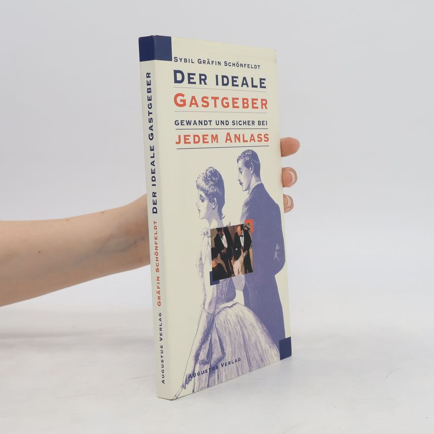 Sybil Schönfeldt Der ideale Gastgeber