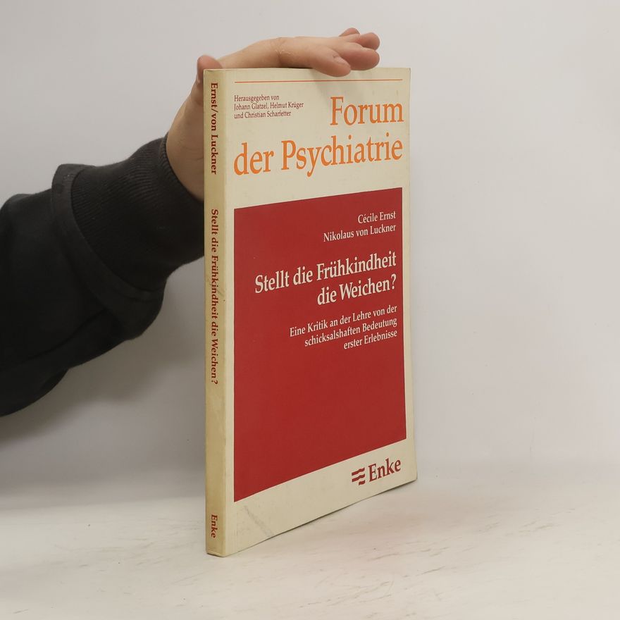 Ce cile Ernst Stellt die Frühkindheit die Weichen?