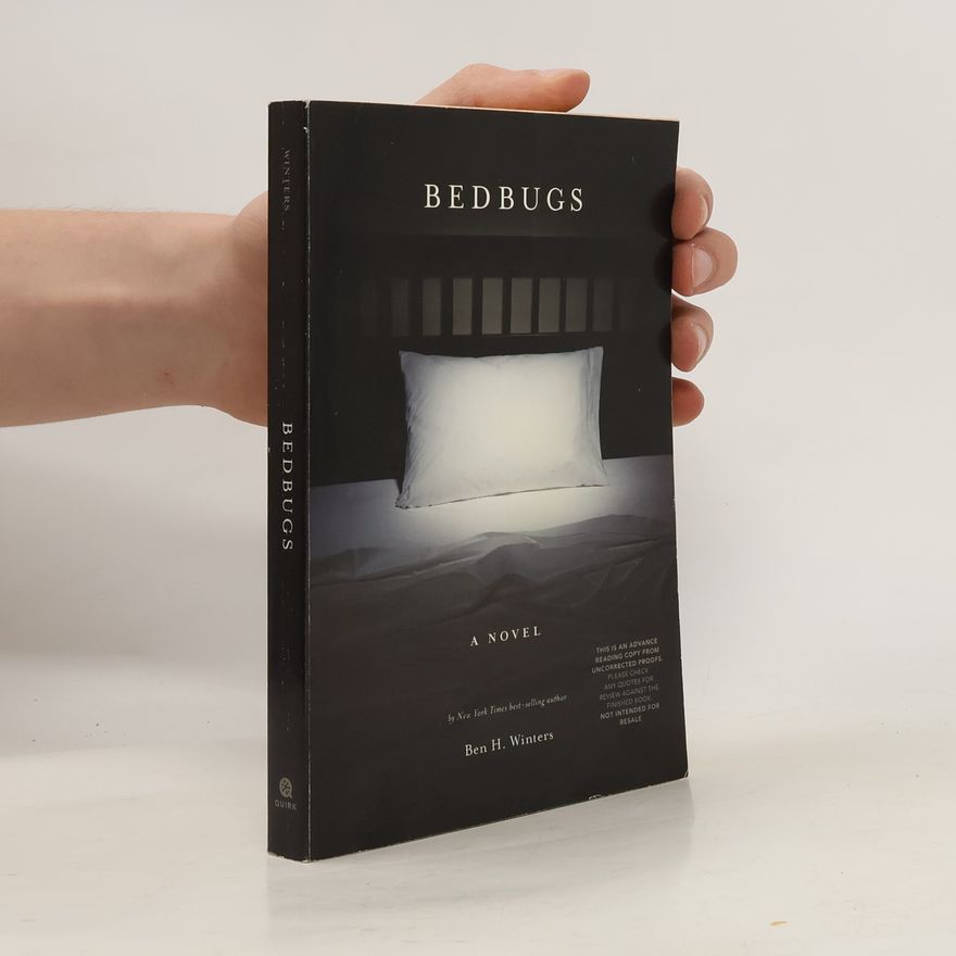 Ben H. Winters Bedbugs