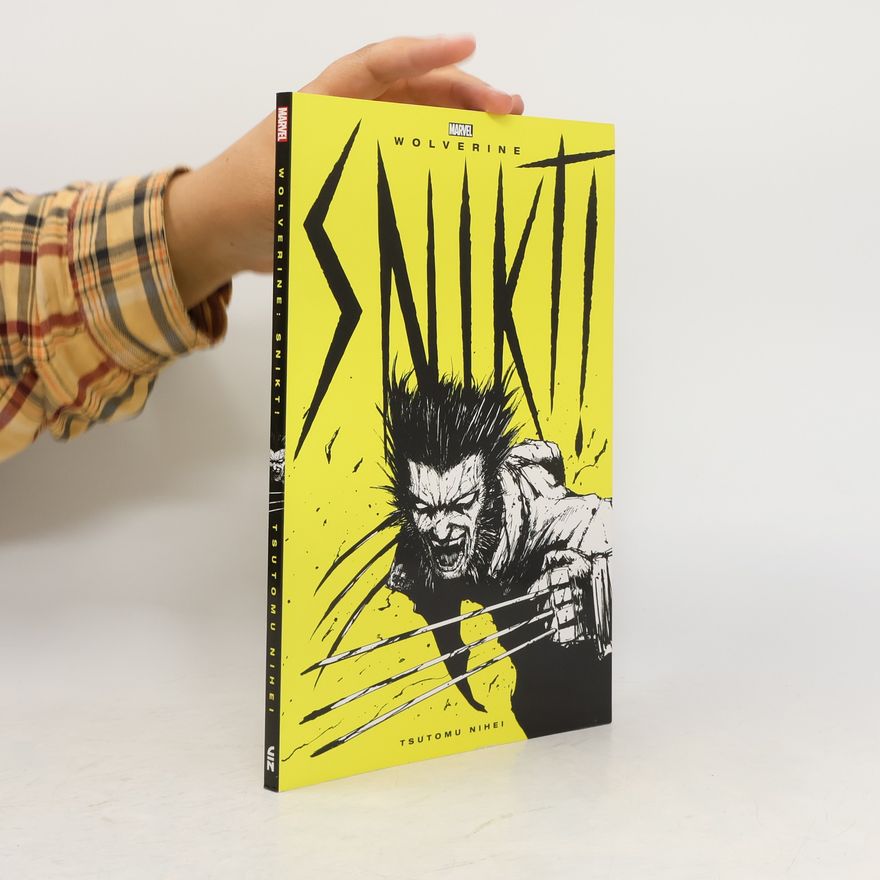 Tsutomu Nihei Wolverine: Snikt!