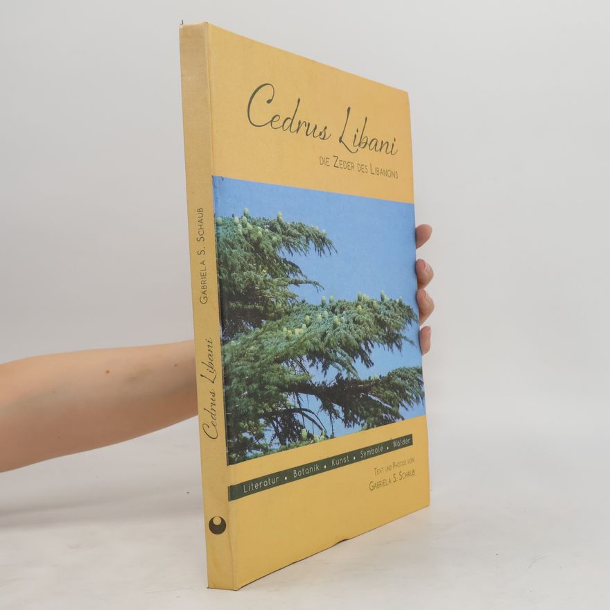 Gabriela S. Schaub Cedrus Libani