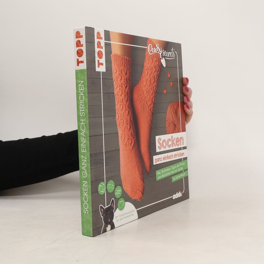 Sylvie Rasch CraSy Secrets - Socken ganz einfach stricken