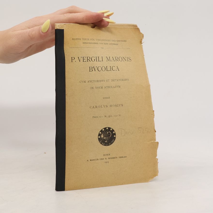 Carolus Hosius P. Vergili Maronis Bucolica cum auctoribus et imitatoribus in usum Scholarum