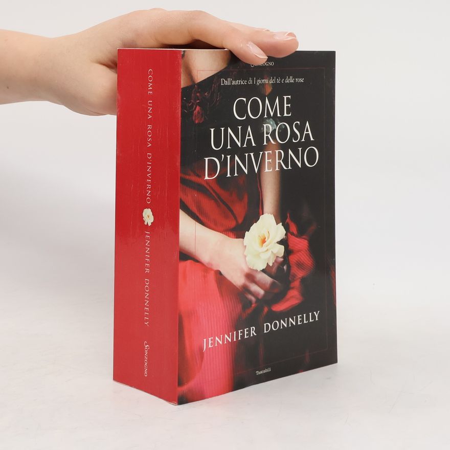 Jennifer Donnelly Come una rosa d'inverno