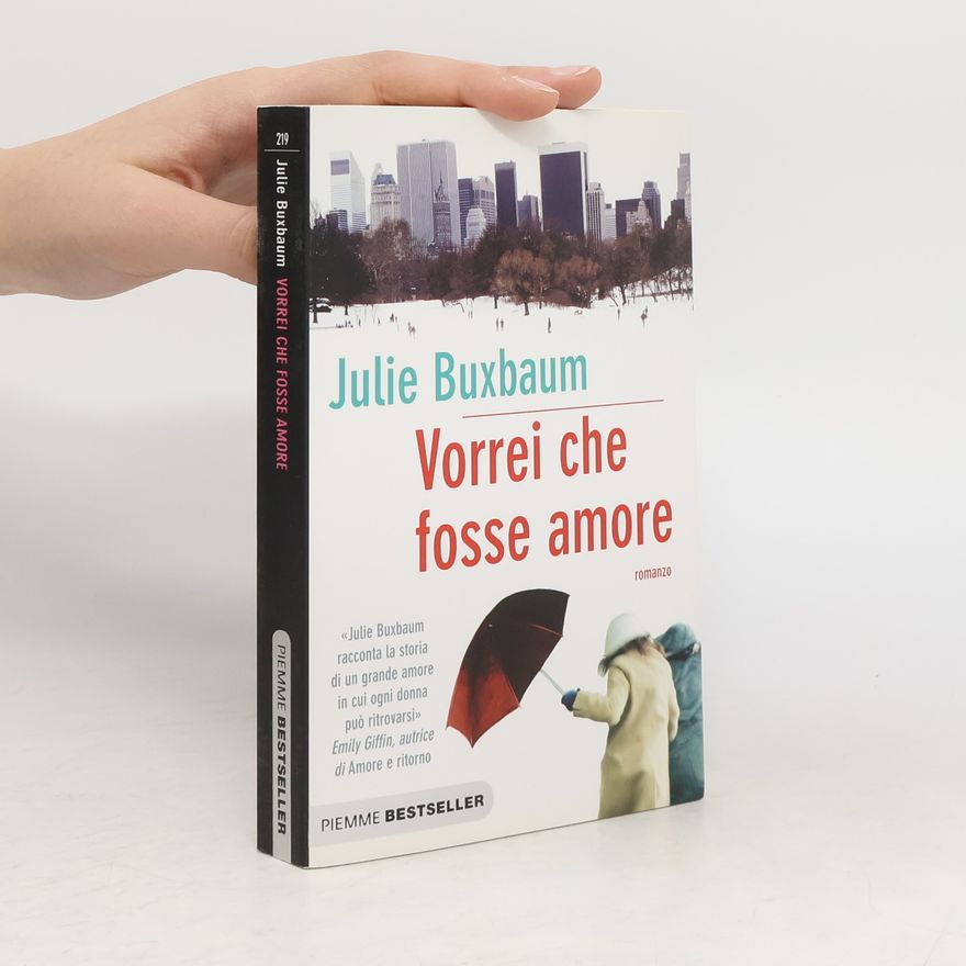 Julie Buxbaum Vorrei che fosse amore