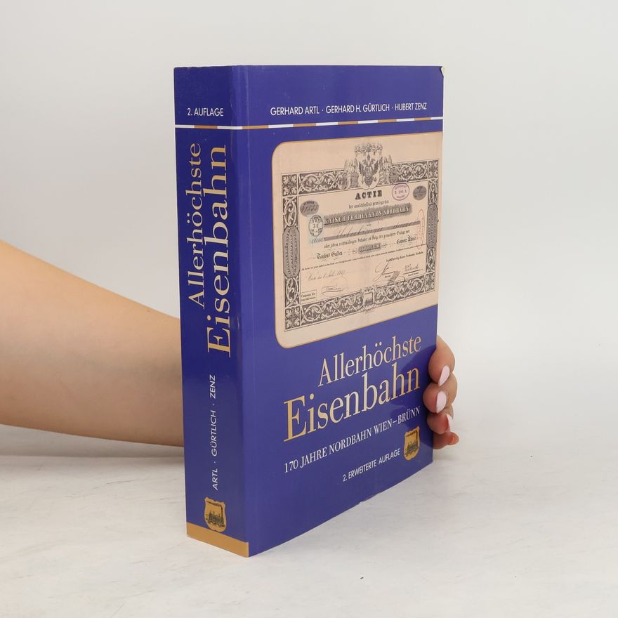 Gerhard Artl Allerhöchste Eisenbahn