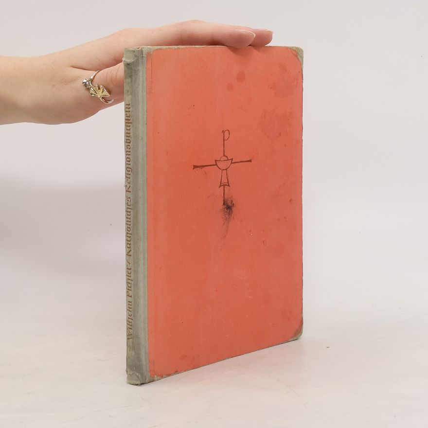 Wilhelm Pichler Katholisches Religionsbüchlein 1. Teil
