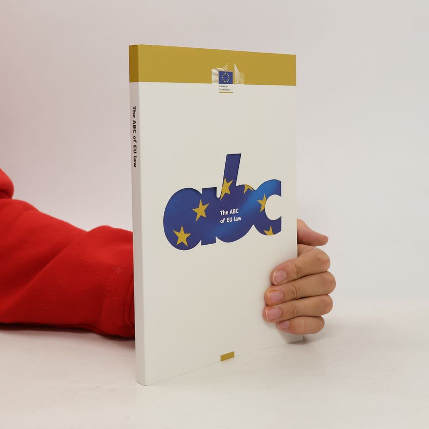 Klaus-Dieter Borchardt The ABC of the EU Law