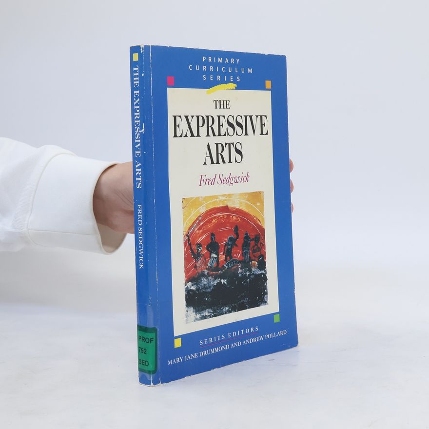 Fred Sedgwick The Expressive Arts