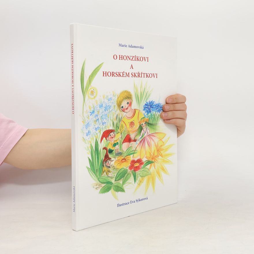 Marie Adamovská O Honzíkovi a horském skřítkovi