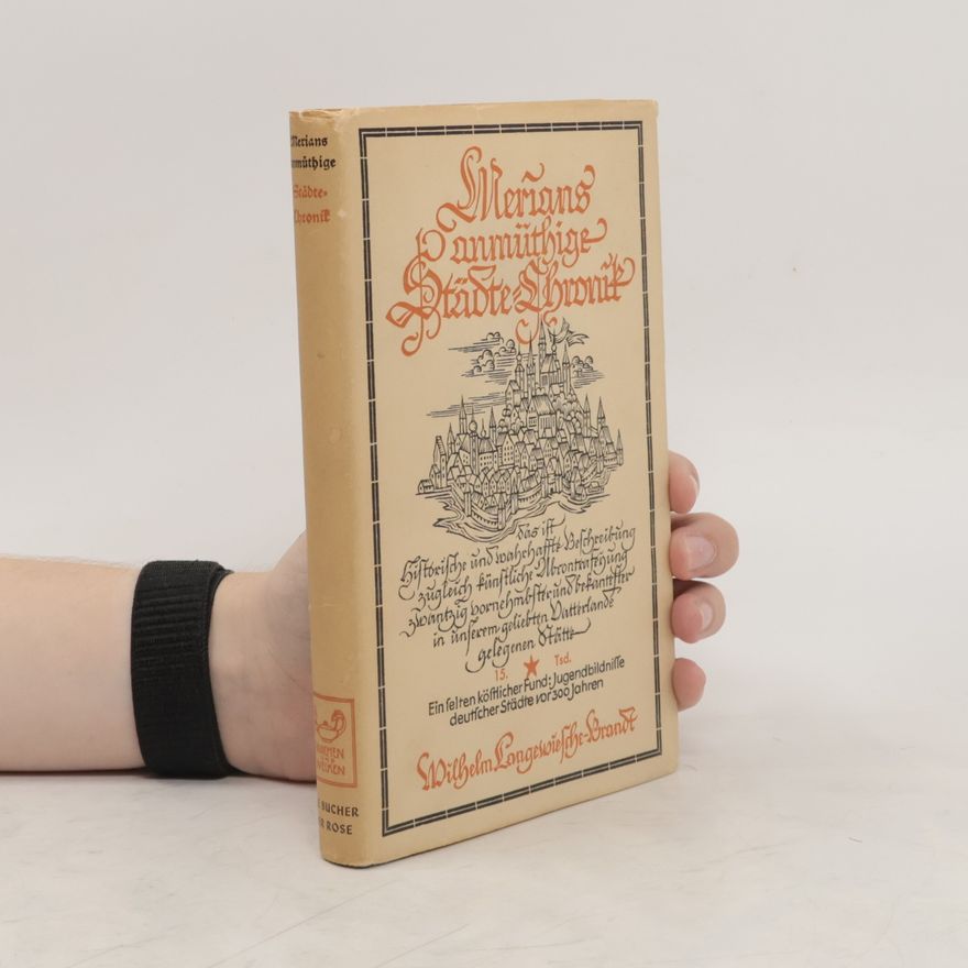 Autorenkollektiv Merians anmüthige Städte-Chronik