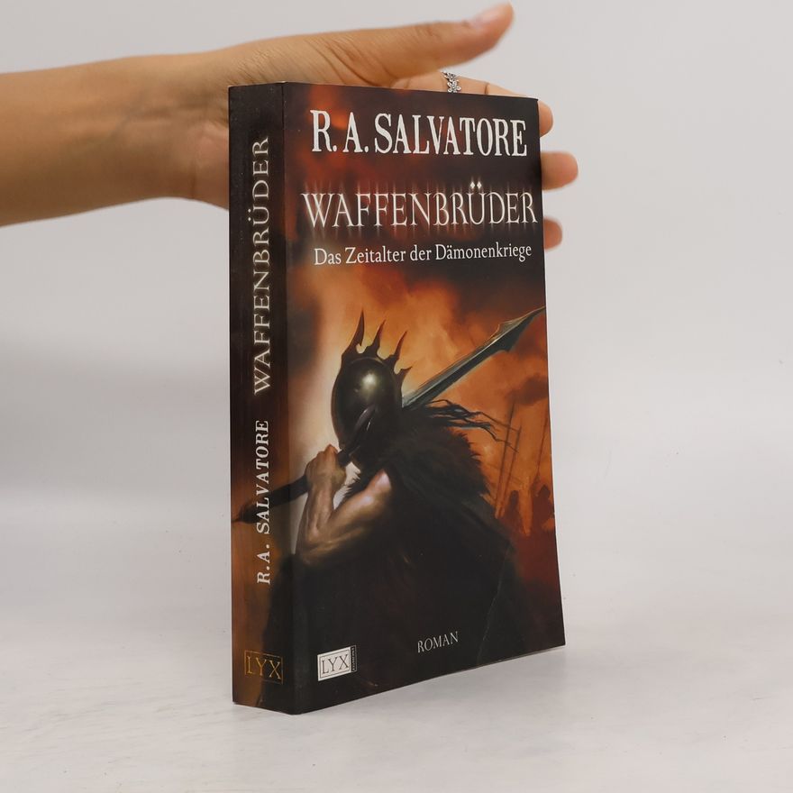 Robert Anthony Salvatore Waffenbrüder. Das Zeitalter der Dämonenkriege 2