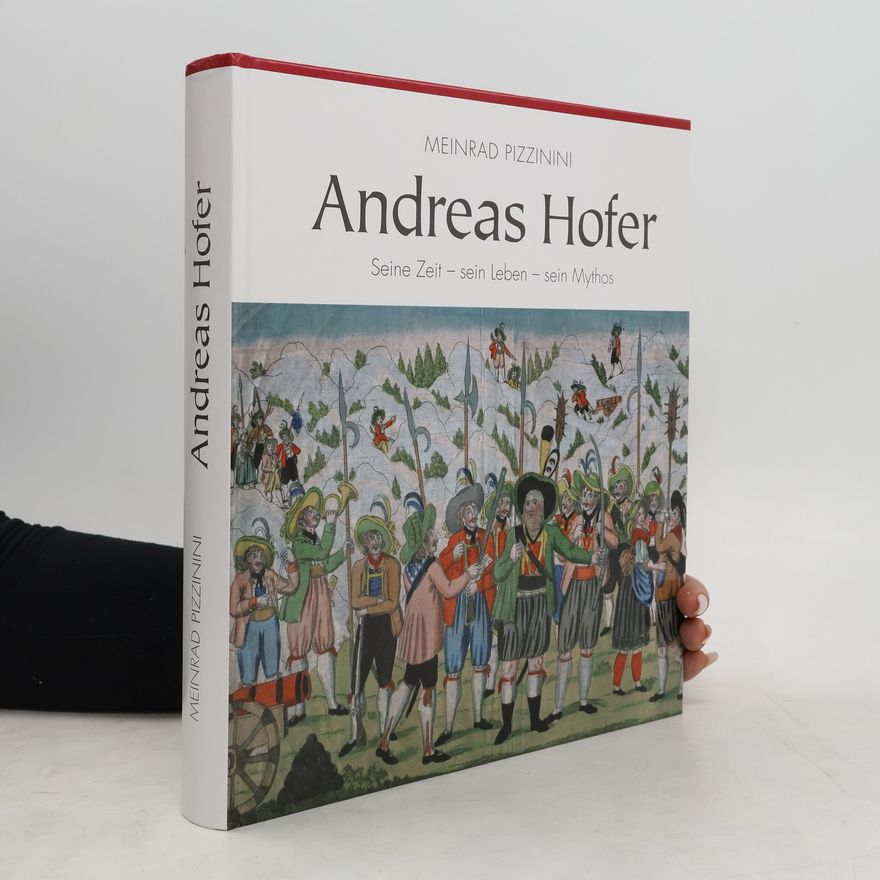 Meinrad Pizzinini Andreas Hofer