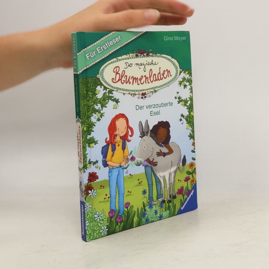 Đina Majer Der magische Blumenladen für Erstleser, Band 3: Der verzauberte Esel