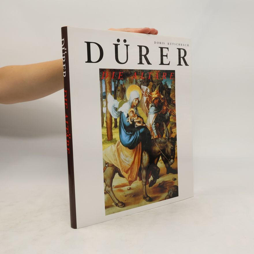 Doris Kutschbach Albrecht Dürer. Die Altäre