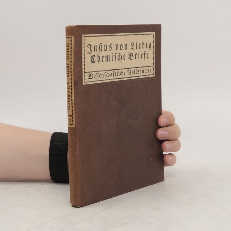Justus von Liebig Chemische Briefe