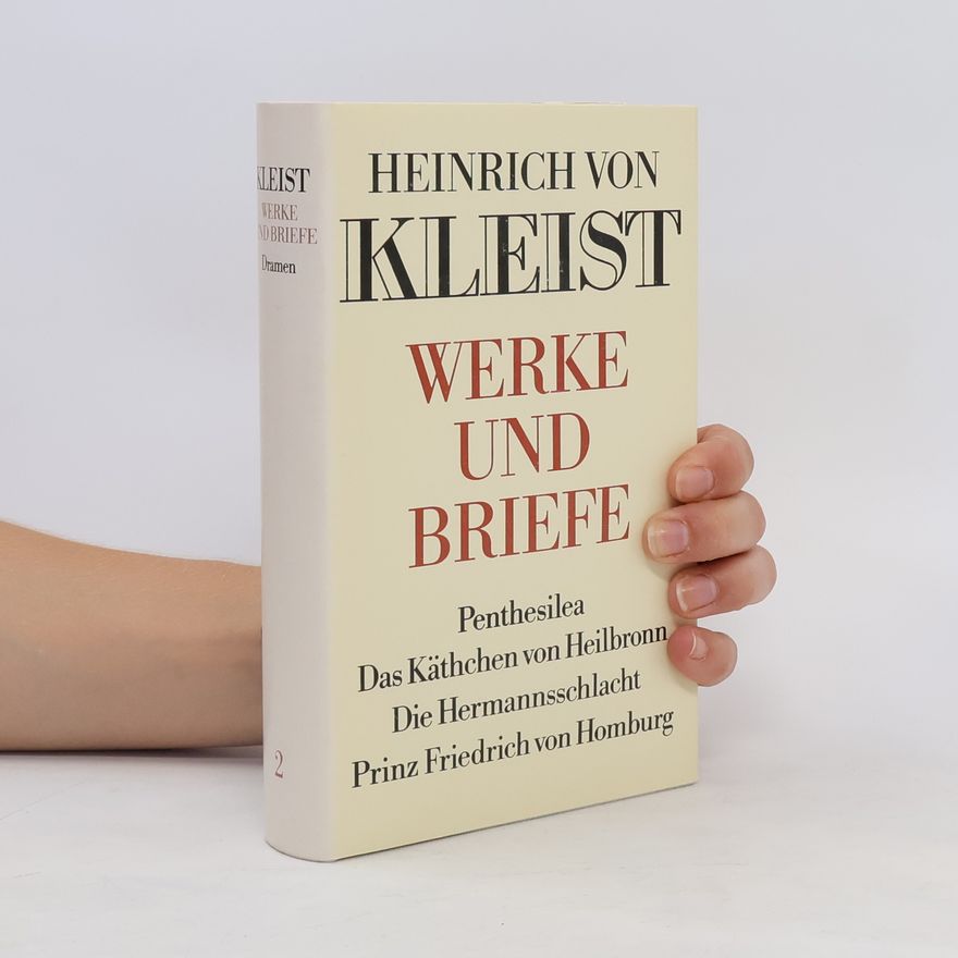 Heinrich von Kleist Werke und Briefe 2