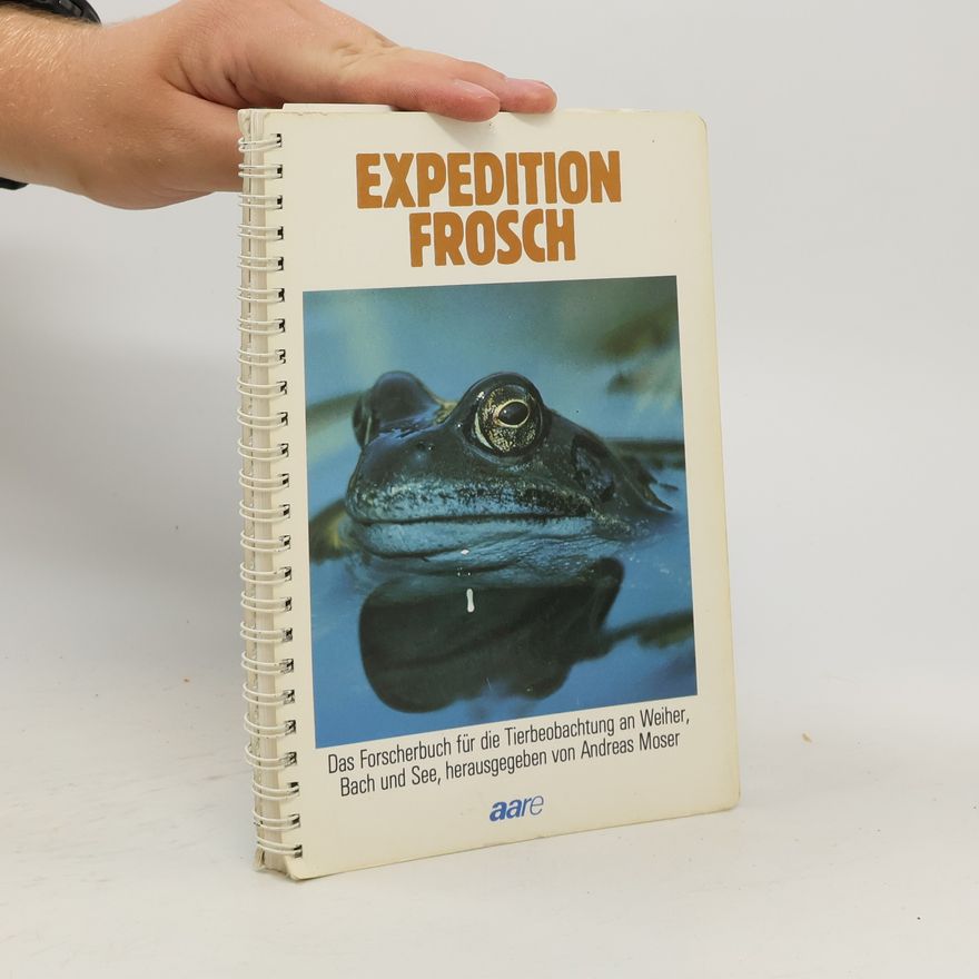 Andreas Moser Expedition Frosch