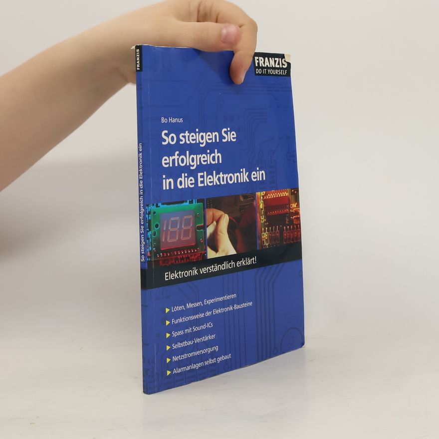 Bo Hanus So steigen Sie erfolgreich in die Elektronik ein