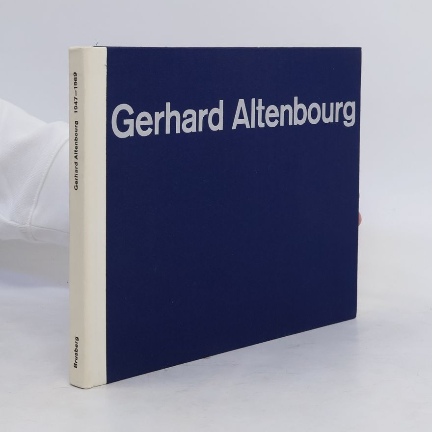 Gerhard Altenbourg Gerhard Altenbourg 1947-1969