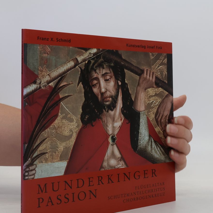 Franz X. Schmid Munderkinger Passion