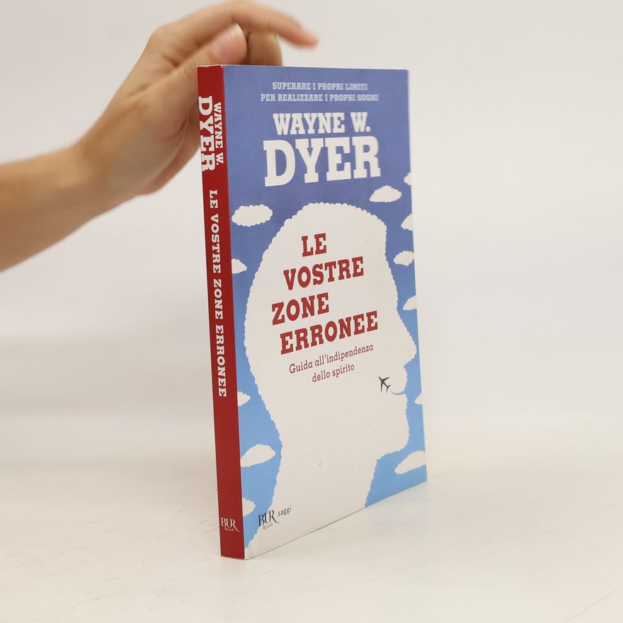 Wayne Walter Dyer Le vostre zone erronee