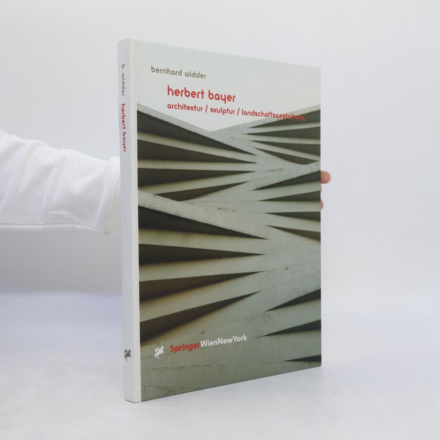 Herbert Bayer Architektur, Skulptur, Landschaftsgestaltung