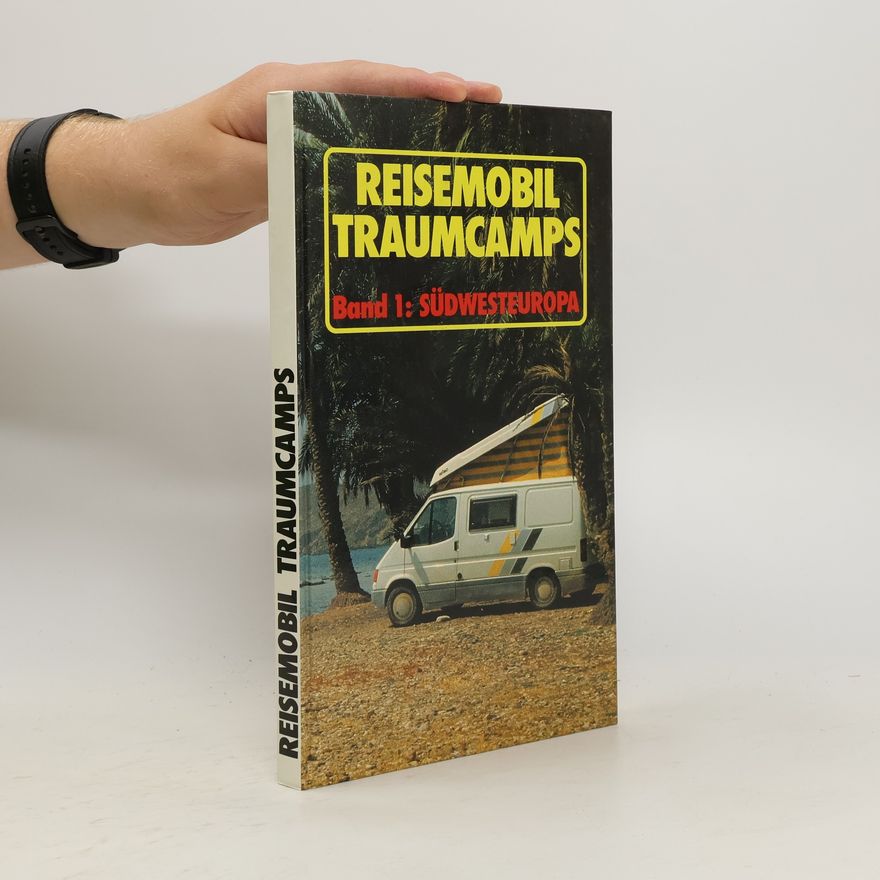 Various authors Reisemobil Traumcamps 1. Südwesteuropa