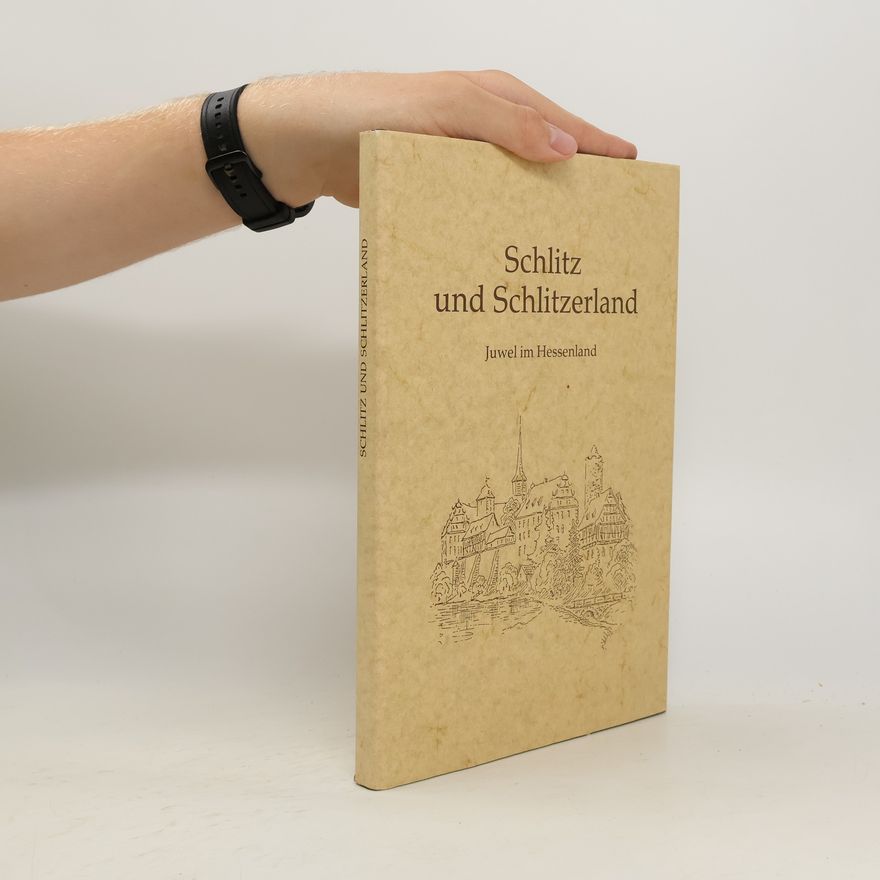 Hans Bohl Schlitz und Schlitzerland