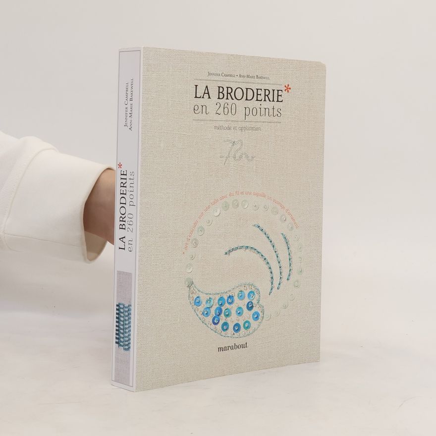 Ann-Marie Bakewell La broderie en 260 points