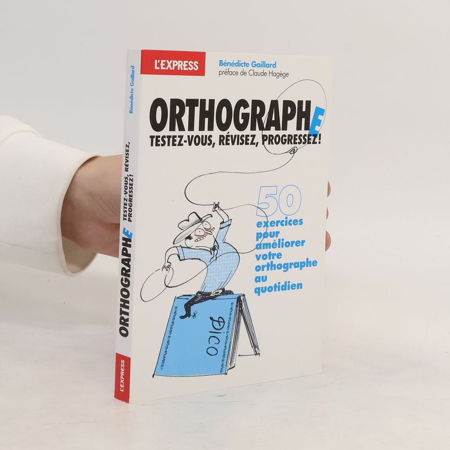 Bénédicte Gaillard Orthographe