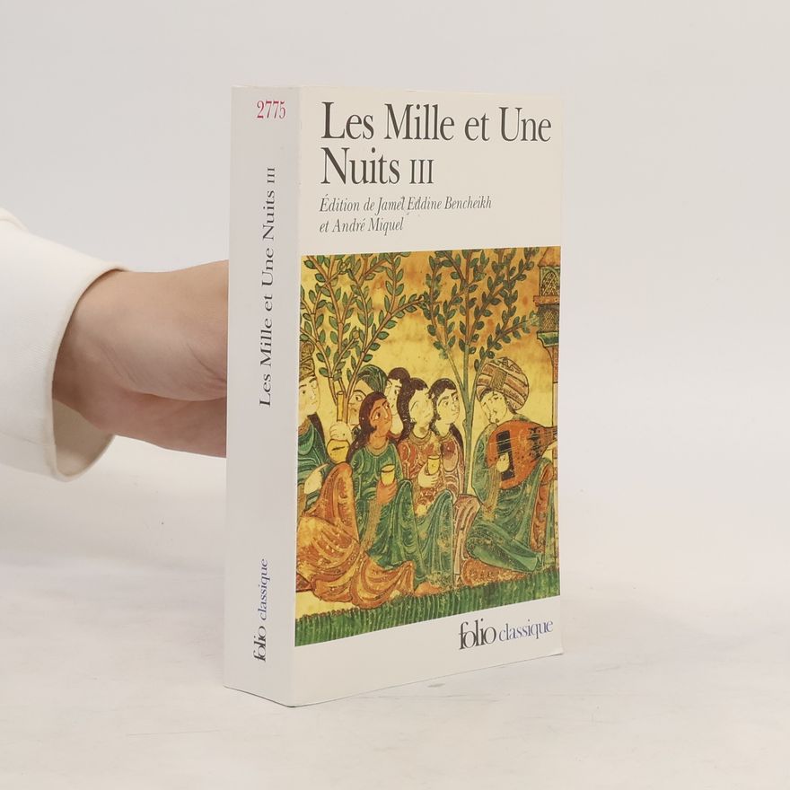 André Miquel Les Mille Et Une Nuits III