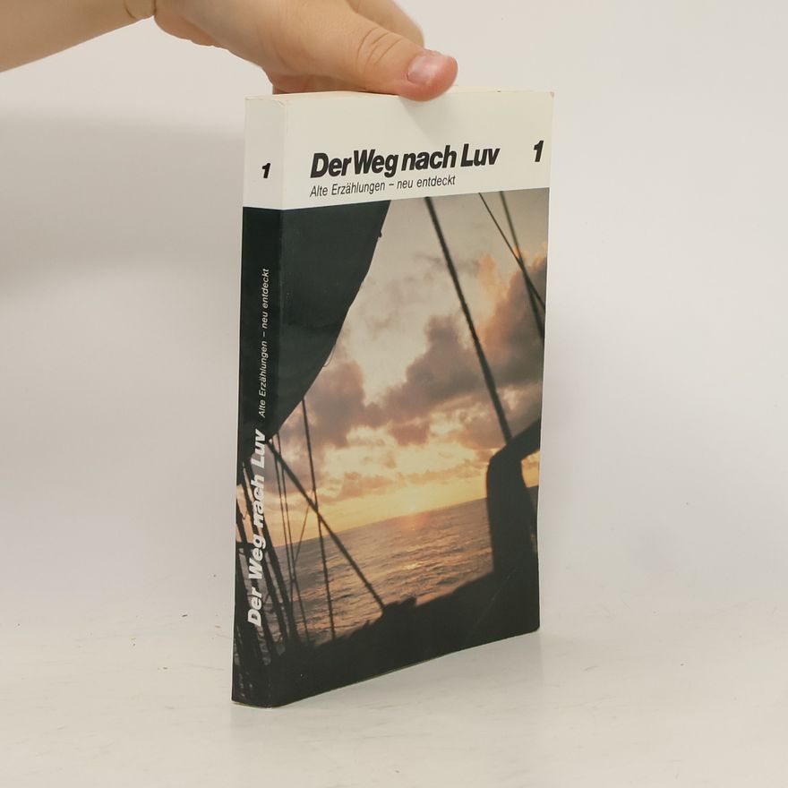 Autorenkollektiv Der Weg nach Luv 1