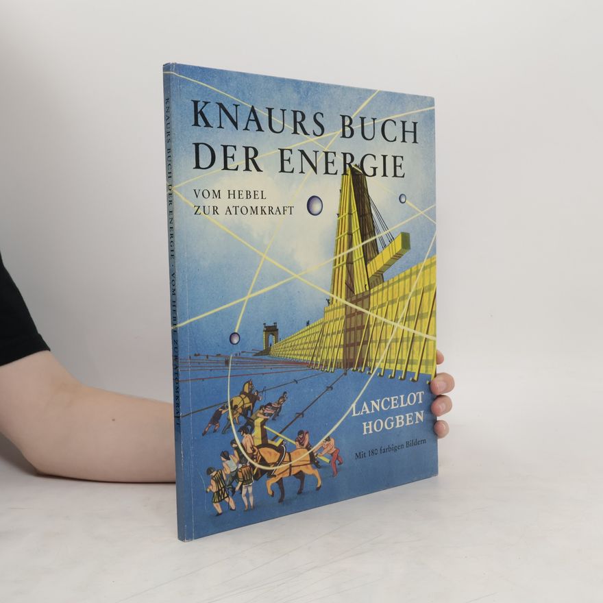 Lancelot Hogben Knaurs Buch der Energie