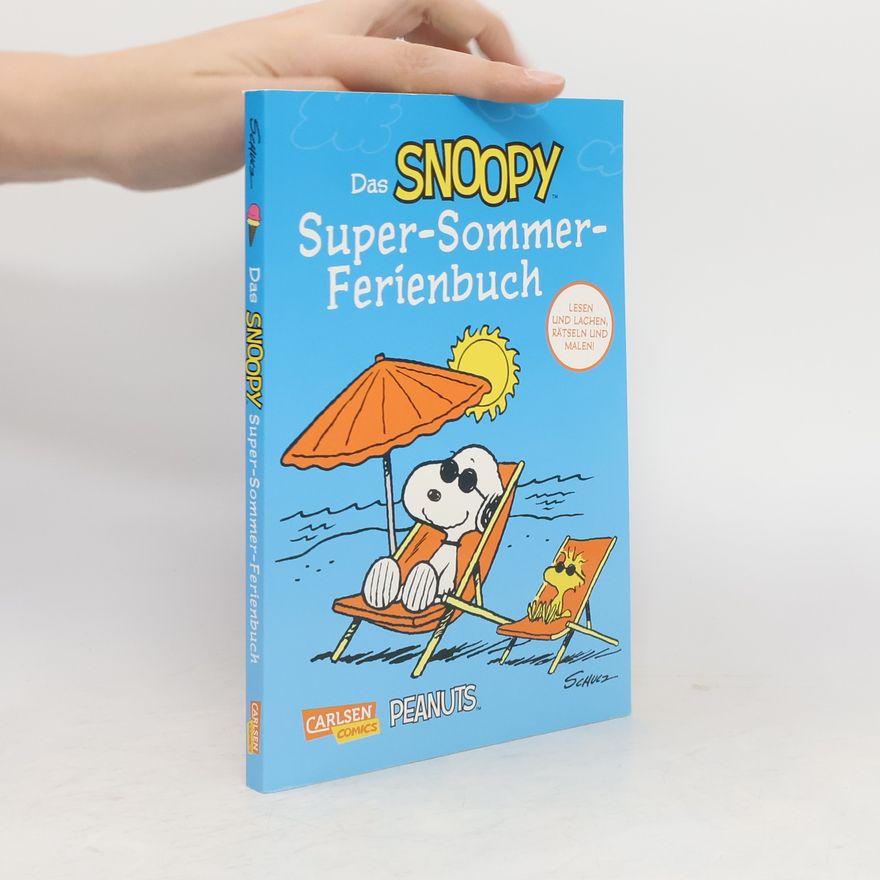 Charles Monroe Schulz Das Snoopy-Super-Sommer-Ferienbuch