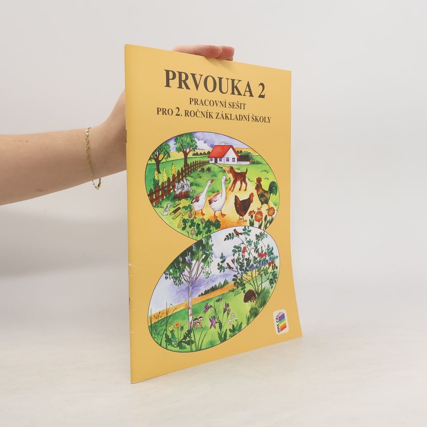 Jaromíra Svobodová Prvouka 2 - pracovní sešit pro 2. ročník