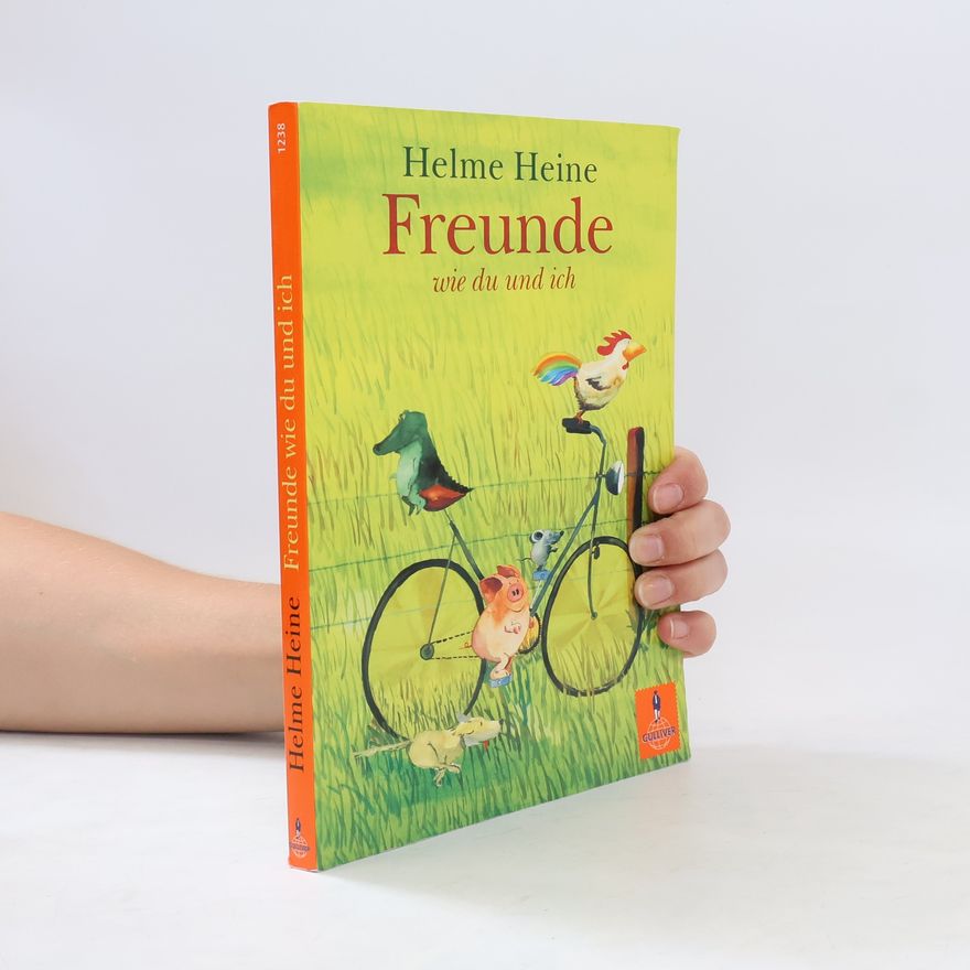 Helme Heine Freunde wie du und ich