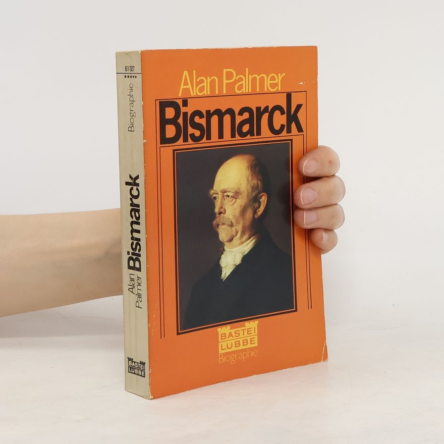 Alan Palmer Bismarck