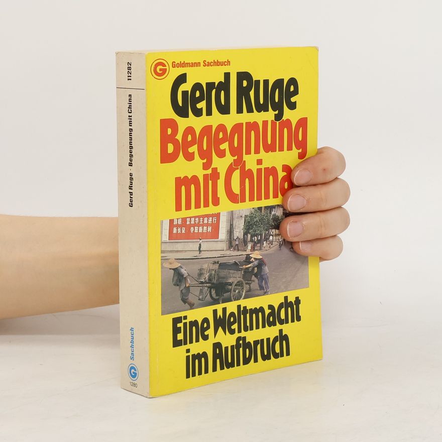 Gerd Ruge Begegnung mit China