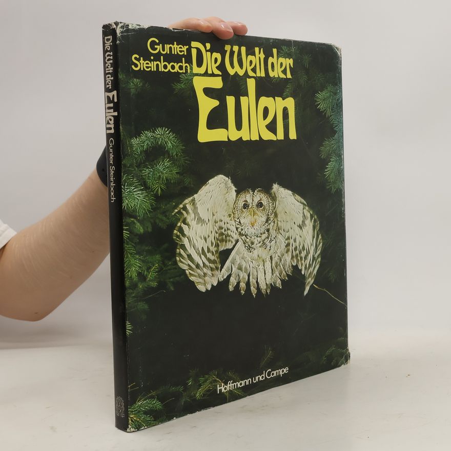 Gunter Steinbach Die Welt der Eulen